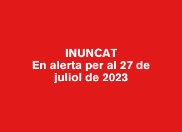 INUNCAT activat en alerta